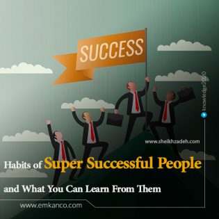Habits of Super Successful People and What You Can Learn From Them